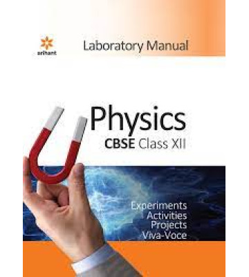Arihant Physics  Lab Manual Class 12